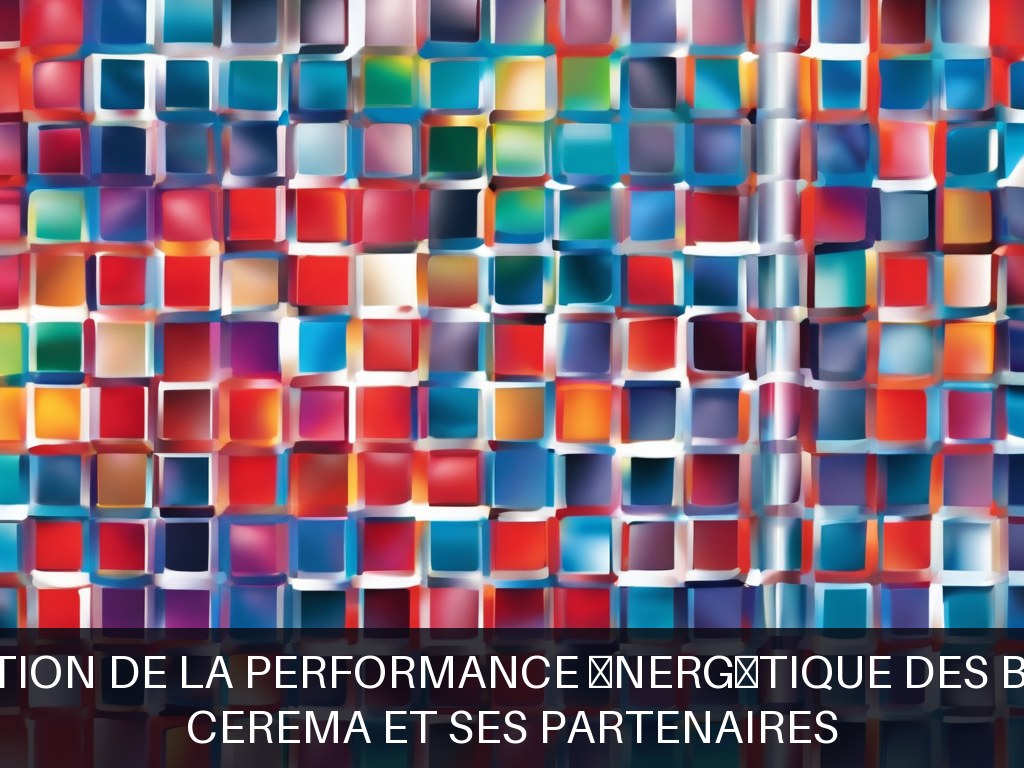 Illustration pour Cerema et ses partenaires: Optimisation de la performance énergétique des bâtiments