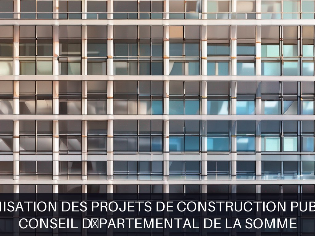 Illustration pour Conseil Départemental de la Somme: Optimisation des projets de construction publique