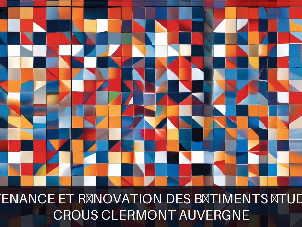 Illustration pour CROUS Clermont Auvergne: Maintenance et rénovation des bâtiments étudiants