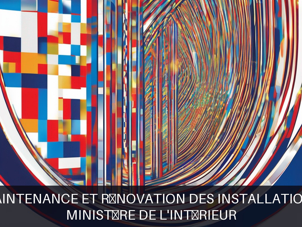 Illustration pour Ministère de l'Intérieur: Maintenance et rénovation des installations