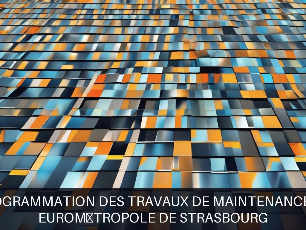 Illustration pour Eurométropole de Strasbourg: Pilotage et programmation des travaux de maintenance et rénovation