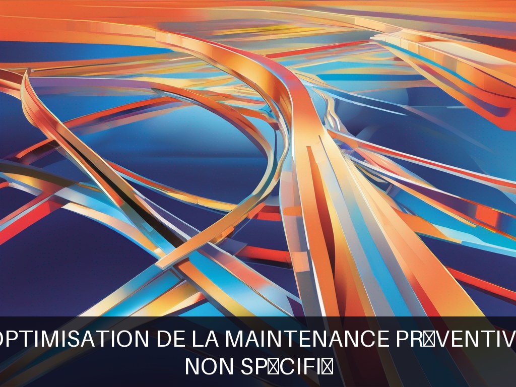 Illustration pour Non spécifié: Optimisation de la Maintenance Préventive (Potentiel à Court Terme)