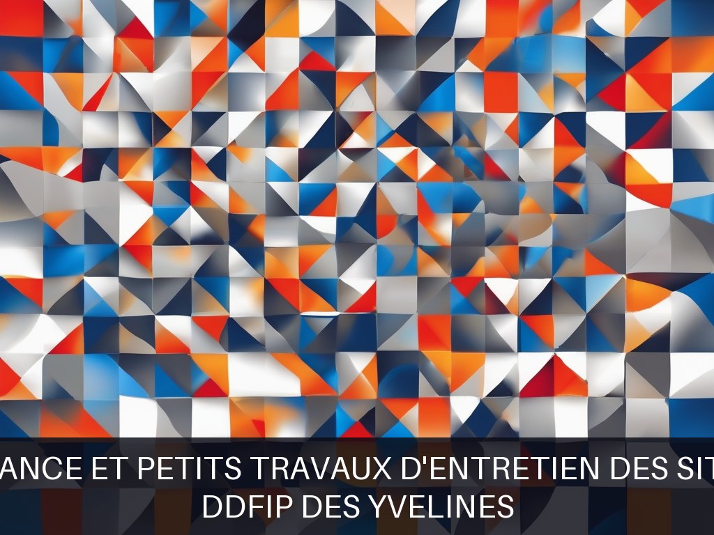 Illustration pour DDFiP des Yvelines: Maintenance et petits travaux d'entretien des sites DDFiP